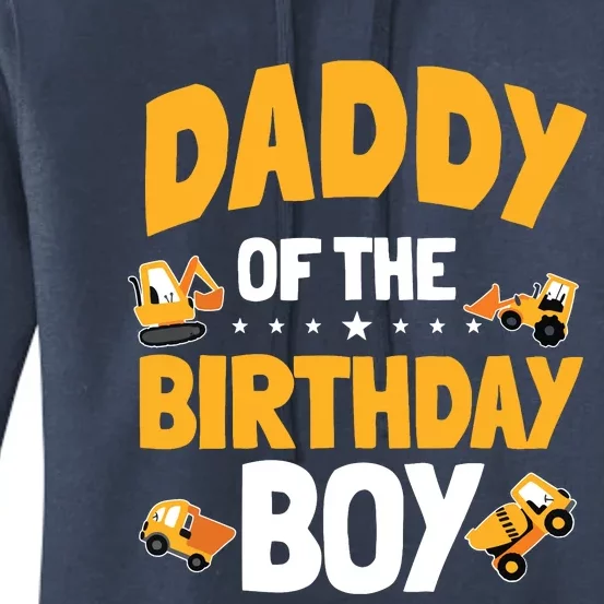 Daddy Of The Birthday Boy Construction Worker Bday Party Women's Pullover Hoodie