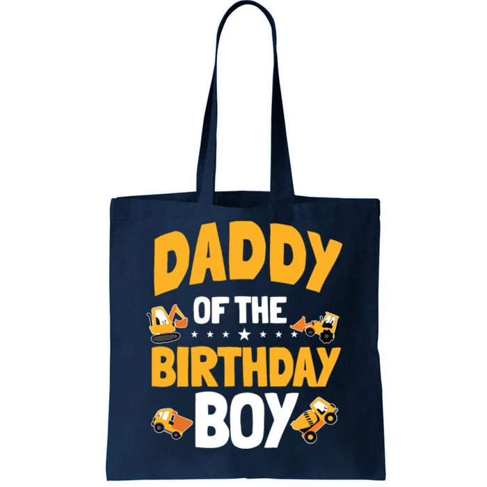 Daddy Of The Birthday Boy Construction Worker Bday Party Tote Bag