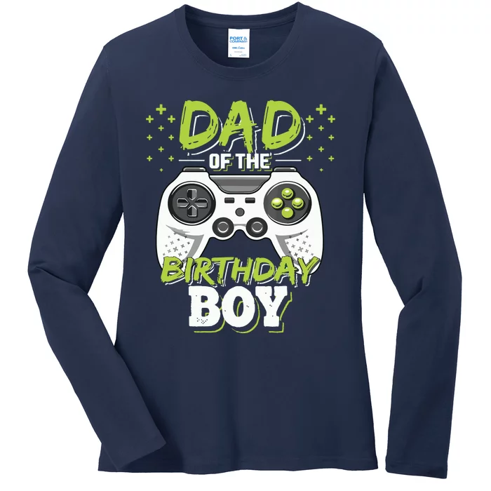 Dad Of The Birthday Boy Matching Video Gamer Birthday Party Ladies Long Sleeve Shirt