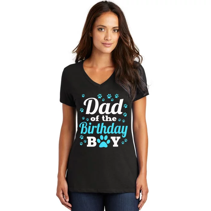 Dad Of The Birthday Boy Dog Paw Bday Party Celebration Women's V-Neck T-Shirt