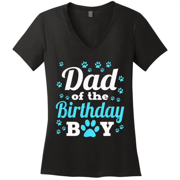 Dad Of The Birthday Boy Dog Paw Bday Party Celebration Women's V-Neck T-Shirt