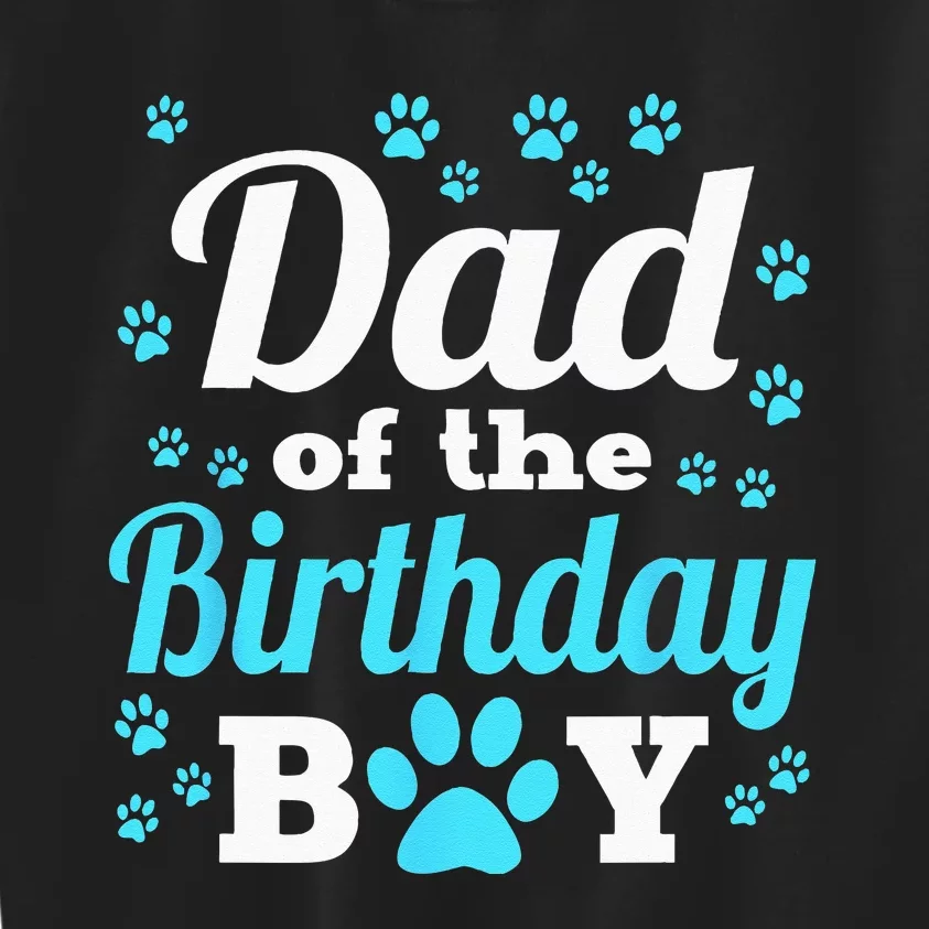 Dad Of The Birthday Boy Dog Paw Bday Party Celebration Kids Sweatshirt