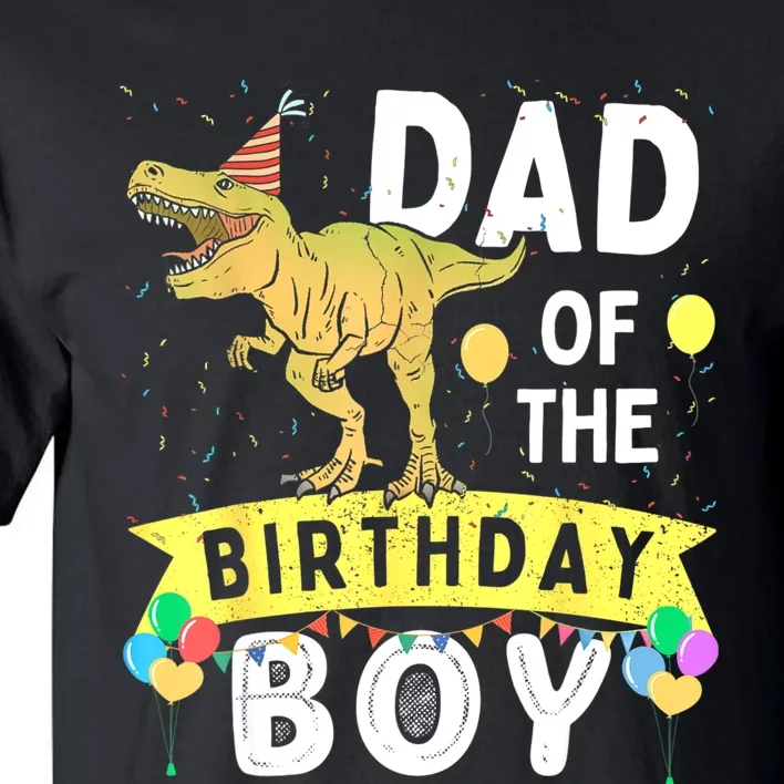 Dad Of The Birthday T Rex Family Matching Dinosaur Tall T-Shirt