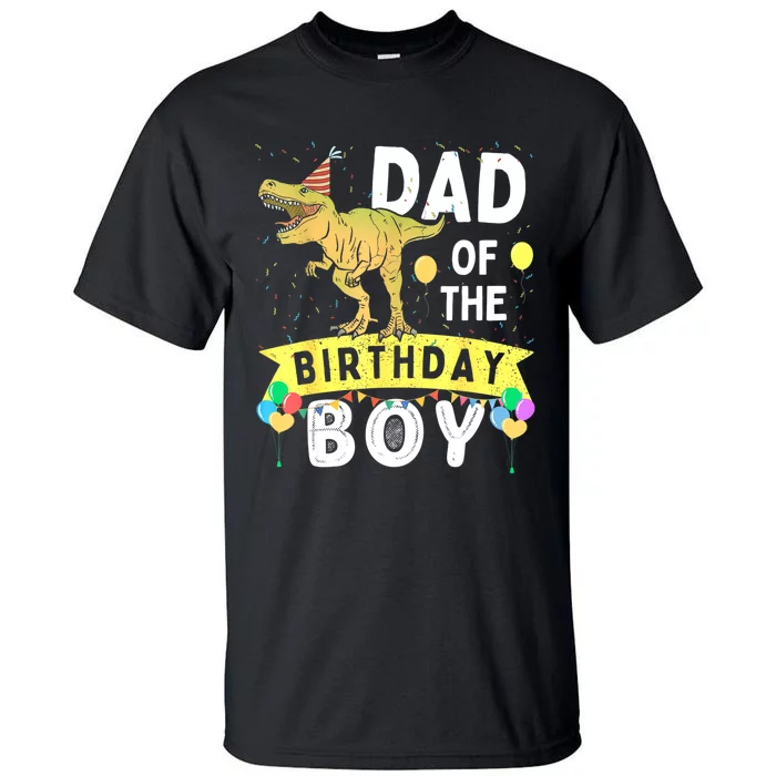 Dad Of The Birthday T Rex Family Matching Dinosaur Tall T-Shirt