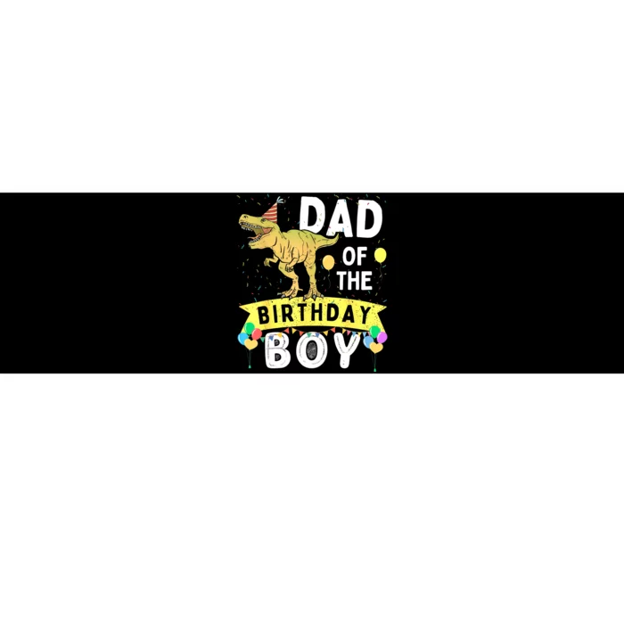 Dad Of The Birthday T Rex Family Matching Dinosaur Bumper Sticker