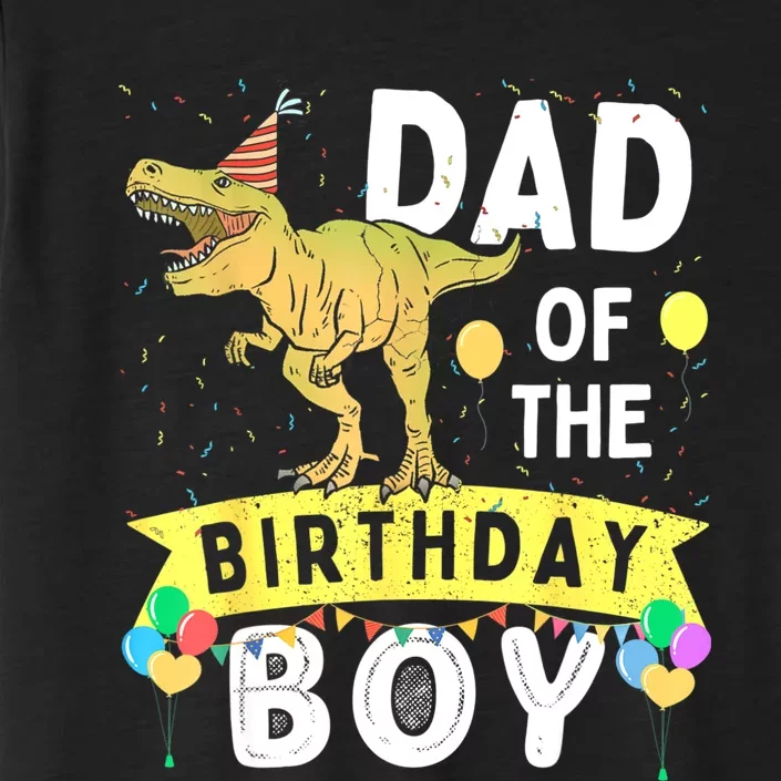 Dad Of The Birthday T Rex Family Matching Dinosaur ChromaSoft Performance T-Shirt