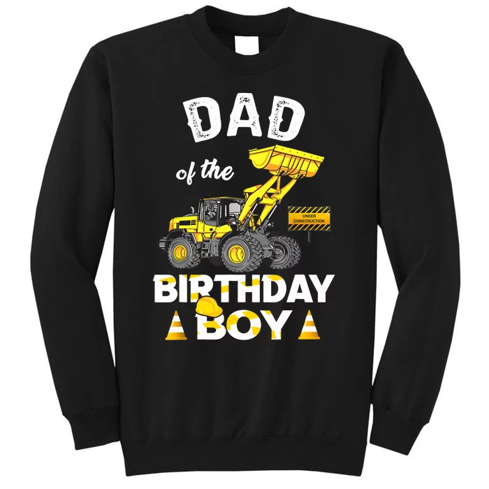 Dad Of The Birthday Boy Construction Family Matching Sweatshirt