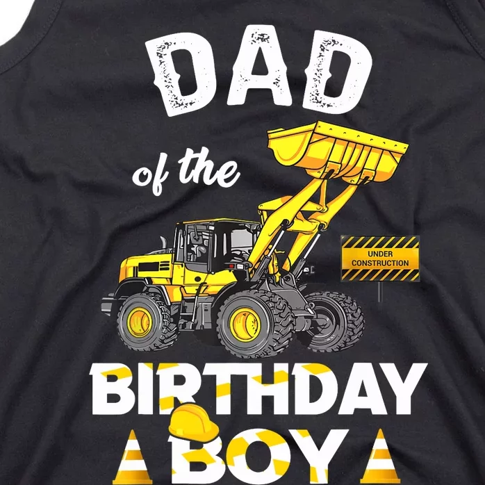 Dad Of The Birthday Boy Construction Family Matching Tank Top