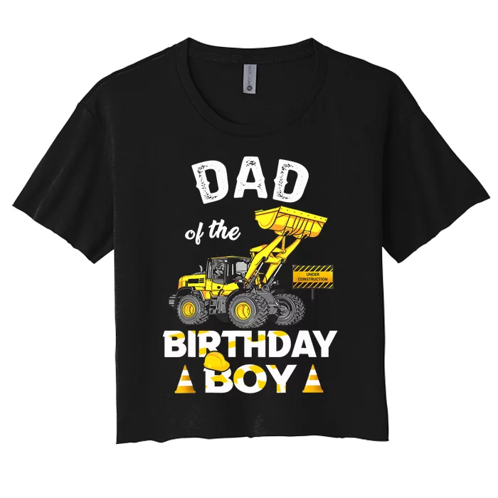 Dad Of The Birthday Boy Construction Family Matching Women's Crop Top Tee