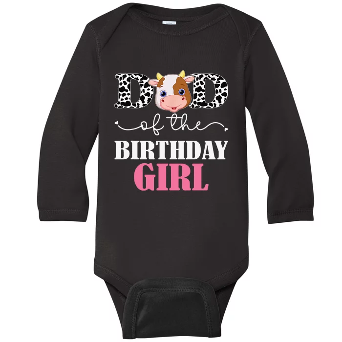 Dad of The Birthday For Cow Farm Birthday cow daddy 1st Baby Long Sleeve Bodysuit