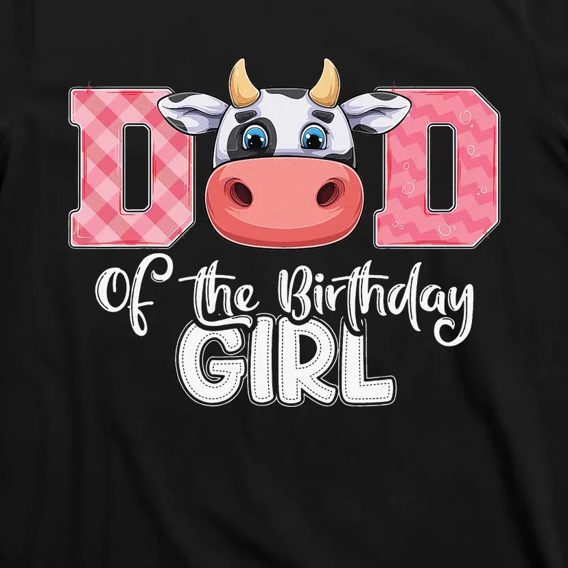 Dad of The Birthday Cow Family Cow Farm Matching T-Shirt