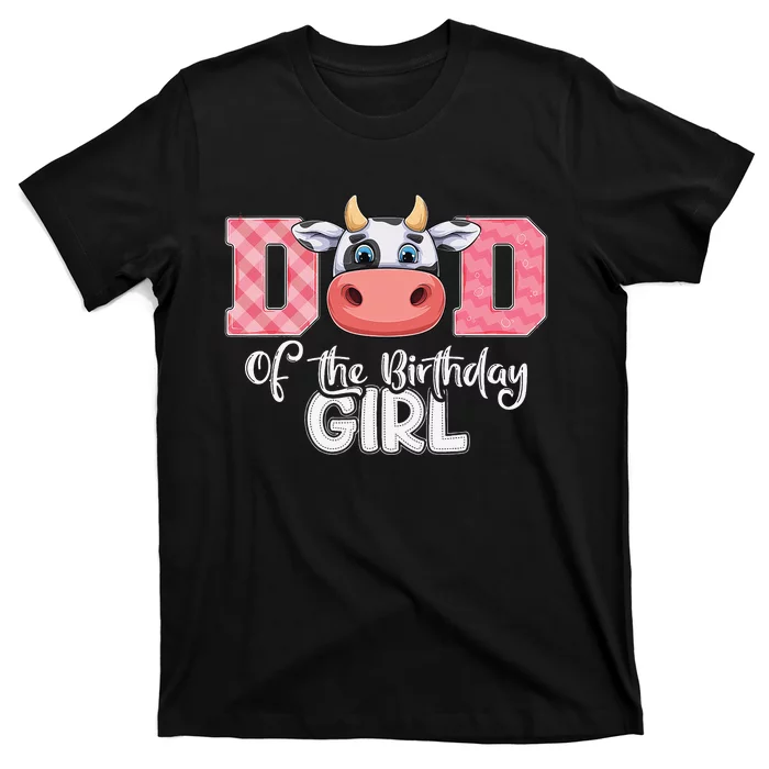 Dad of The Birthday Cow Family Cow Farm Matching T-Shirt