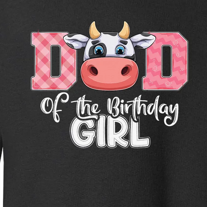 Dad of The Birthday Cow Family Cow Farm Matching Toddler Sweatshirt