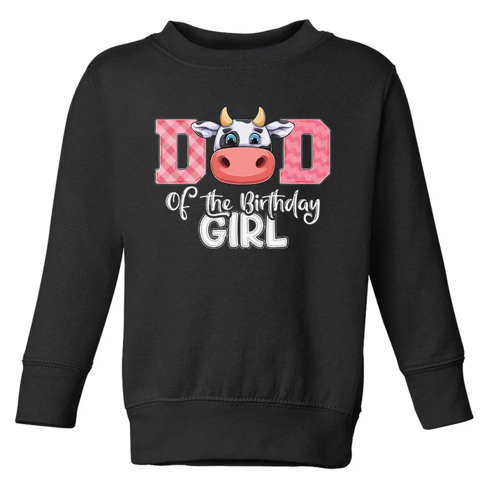 Dad of The Birthday Cow Family Cow Farm Matching Toddler Sweatshirt