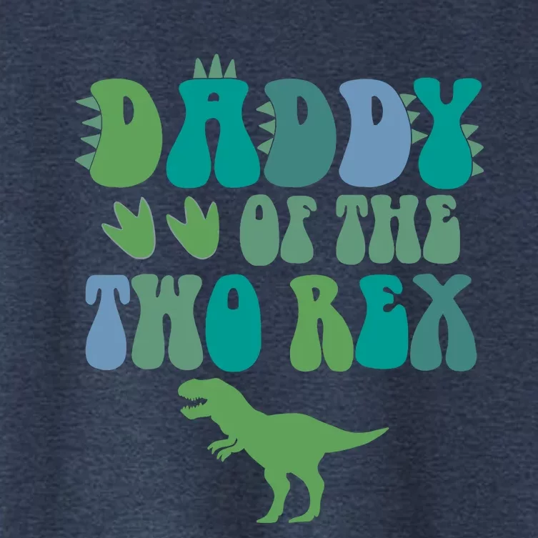 Daddy Of The Two Rex Birthday Boy Trex Dinosaur Dad Papa Women's Crop Top Tee