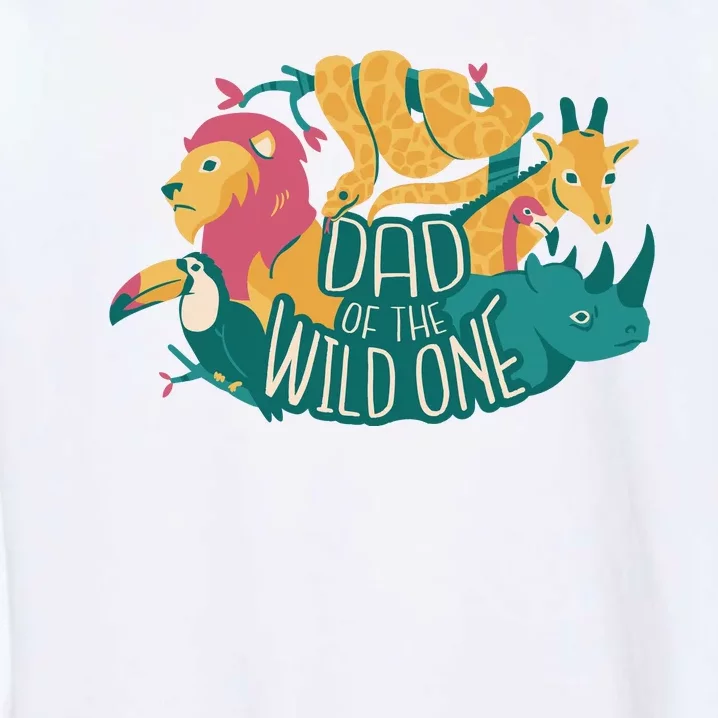 Dad Of The Wild One Birthday Garment-Dyed Sweatshirt