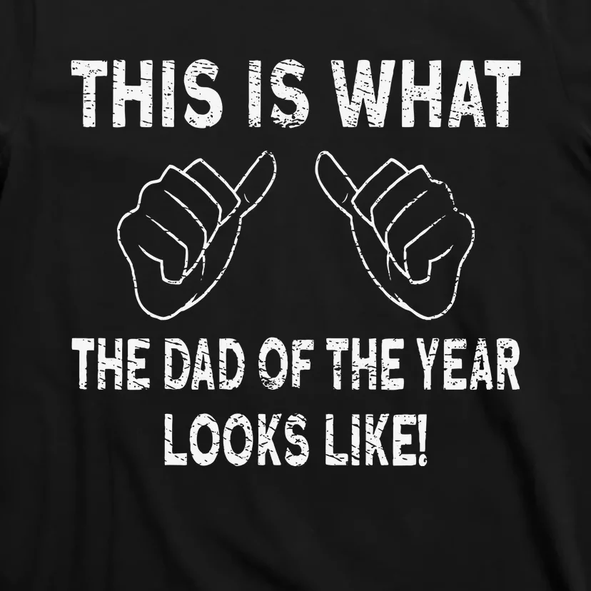 Dad Of The Year T-Shirt