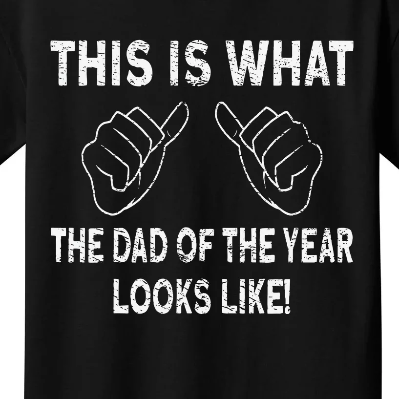 Dad Of The Year Kids T-Shirt