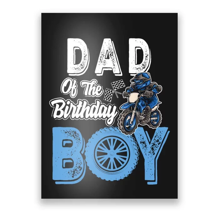 Dad Of The Birthday Boy Dirt Bike Bday Motocross Party Poster