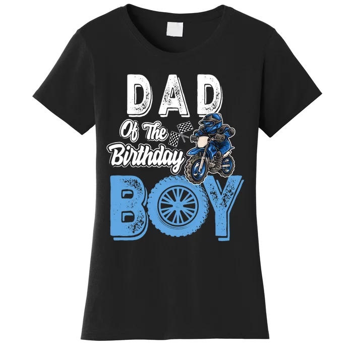 Dad Of The Birthday Boy Dirt Bike Bday Motocross Party Women's T-Shirt