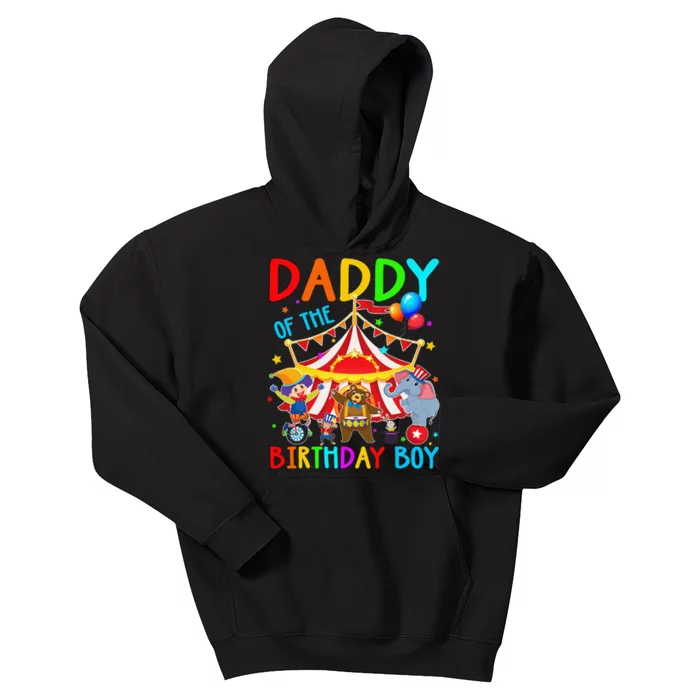 Daddy Of The Birthday Carnival Circus Themed Family Bday Kids Hoodie