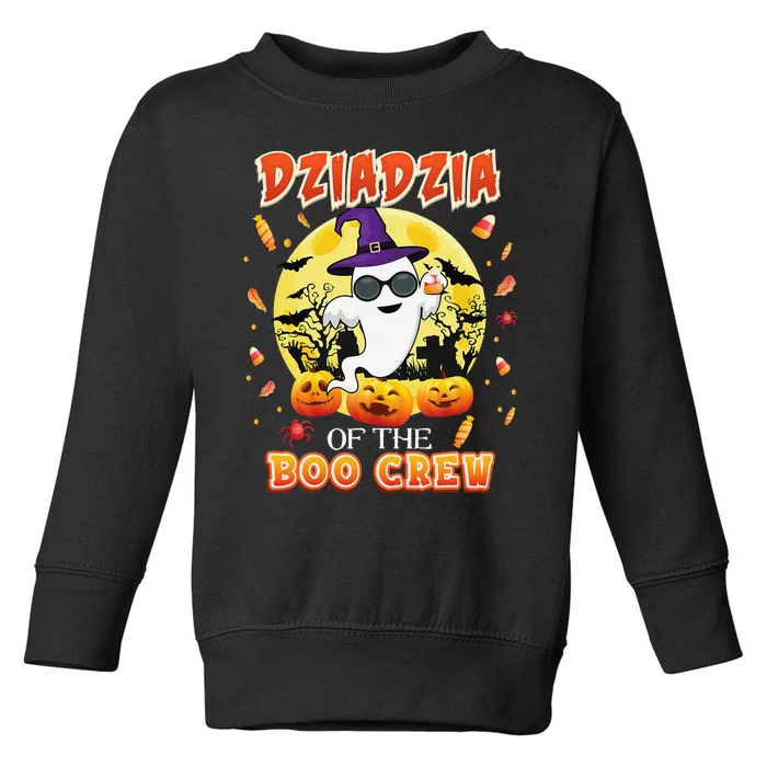 Dziadzia Of The Boo Crew Halloween Cute Ghost Pumpkin Scary Toddler Sweatshirt