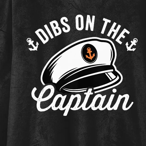 Dibs on The Captain Funny Captain Wife Hooded Wearable Blanket