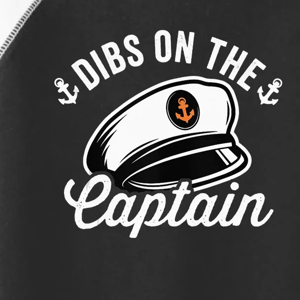 Dibs on The Captain Funny Captain Wife Toddler Fine Jersey T-Shirt