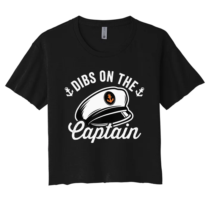 Dibs on The Captain Funny Captain Wife Women's Crop Top Tee