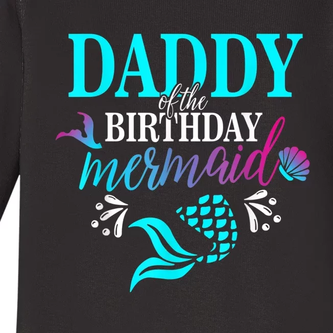 Daddy Of The Birthday Mermaid Matching Family shirt Baby Long Sleeve Bodysuit