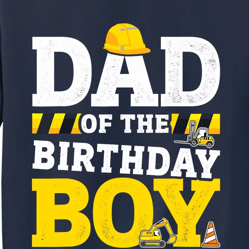 Dad Of The Birthday Boy Matching Family Construction Party Sweatshirt