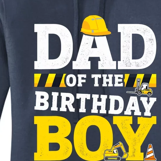 Dad Of The Birthday Boy Matching Family Construction Party Women's Pullover Hoodie