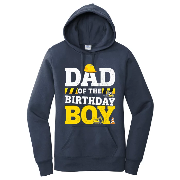 Dad Of The Birthday Boy Matching Family Construction Party Women's Pullover Hoodie