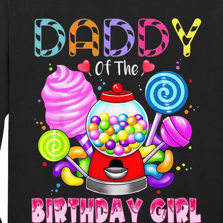 Daddy Of The Birthday Candyland Candy Birthday Party Tall Long Sleeve T-Shirt