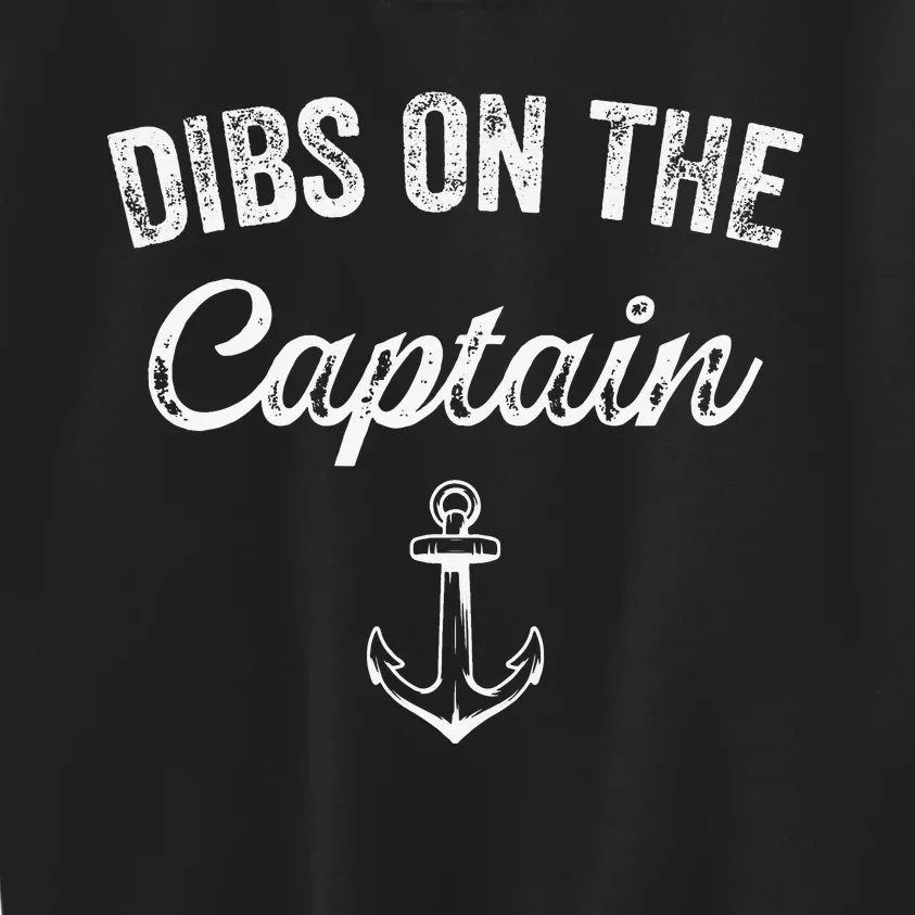 Dibs On The Captain Funny Captain Wife Quote Kids Sweatshirt