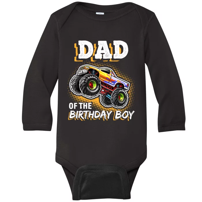 Dad Of The Birthday Boy Monster Truck Birthday Novelty Gift Baby Long Sleeve Bodysuit