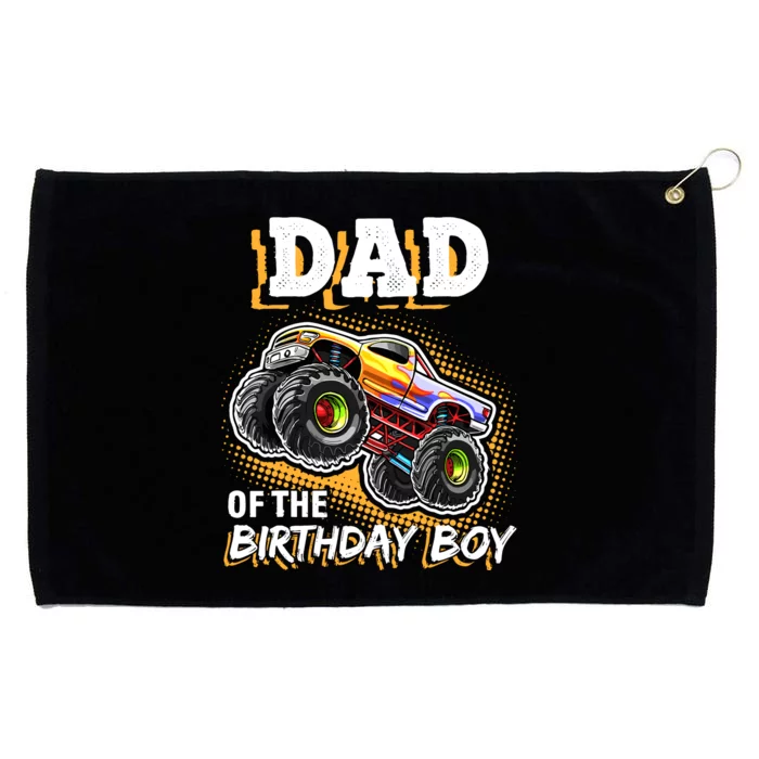 Dad Of The Birthday Boy Monster Truck Birthday Novelty Gift Grommeted Golf Towel