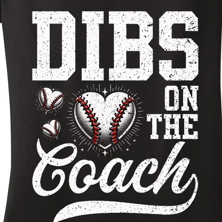 Dibs On The Coach Coachs Wife Quote Baseball Mom Women's V-Neck T-Shirt