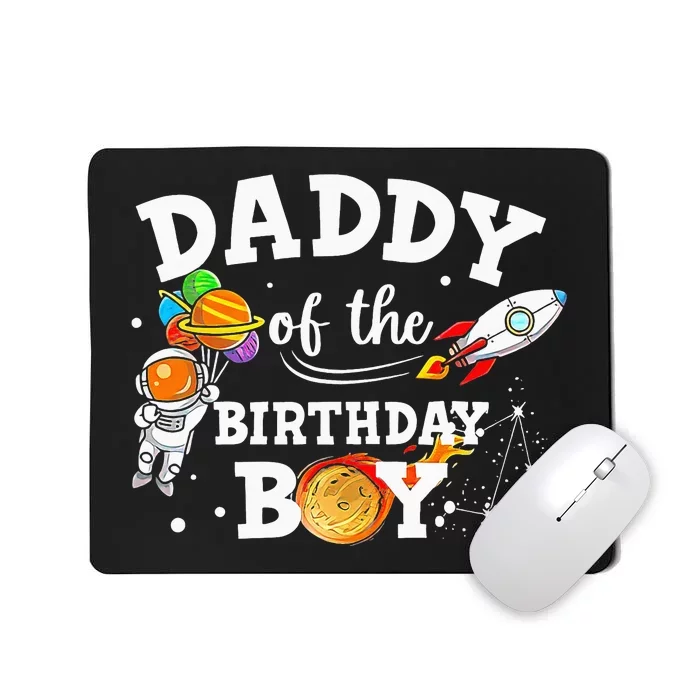 Daddy Of The Birthday Astronaut Space Theme Mousepad