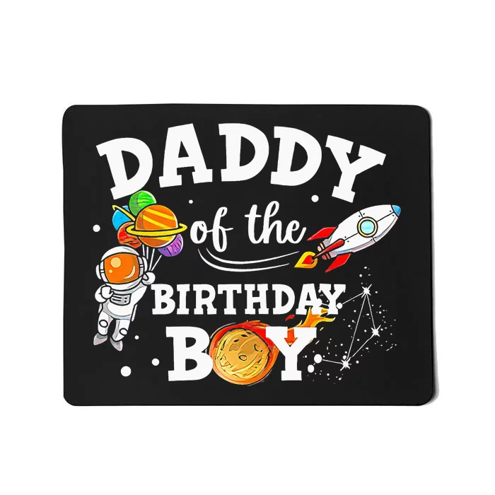 Daddy Of The Birthday Astronaut Space Theme Mousepad