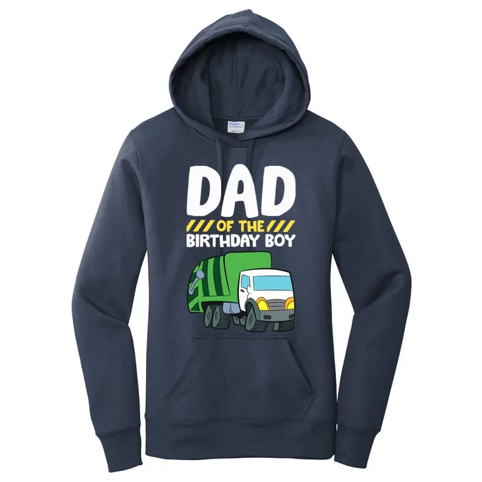 Dad Of The Birthday Boy Garbage Truck Birthday Party Women's Pullover Hoodie