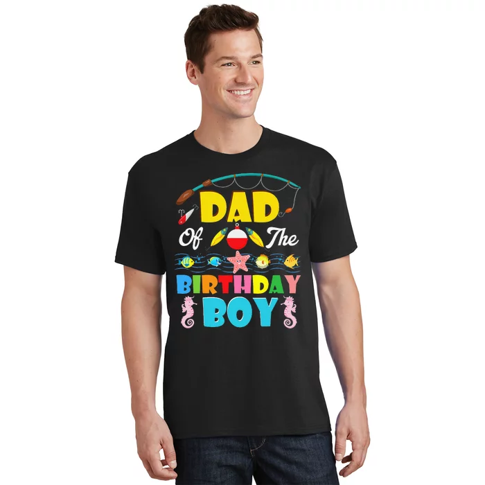 Dad Of The Birthday O Fish Ally One Birthday Outfit T-Shirt