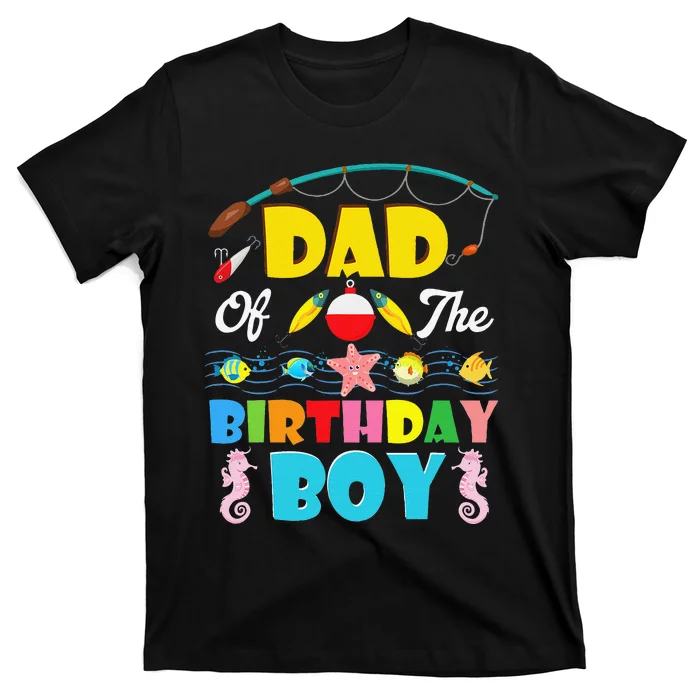 Dad Of The Birthday O Fish Ally One Birthday Outfit T-Shirt