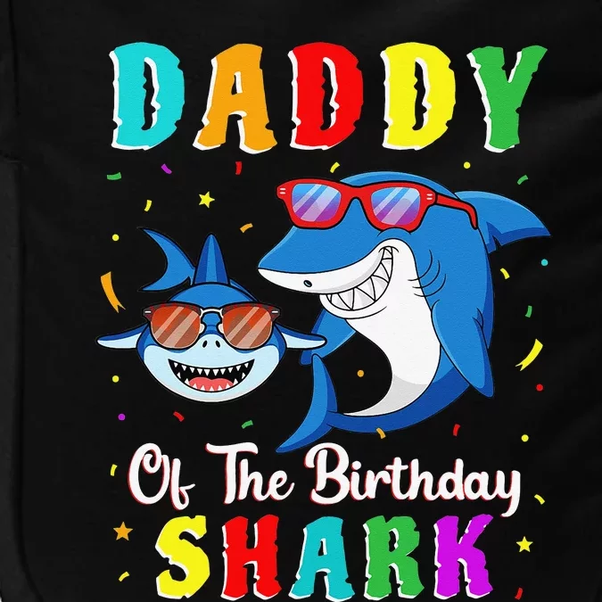 Daddy Of The Shark Birthday Family Matching Birthday Son Impact Tech Backpack