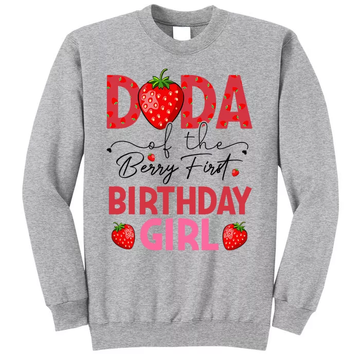 Dada of The Berry First Birthday Gifts Girl Sweet Strawberry Tall Sweatshirt