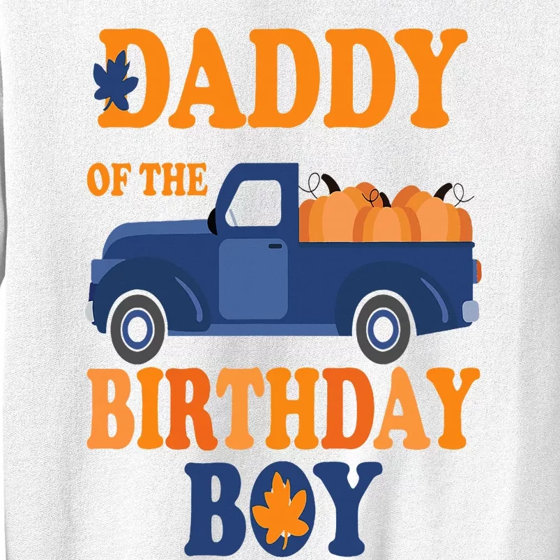 Daddy of The Pumpkin Truck 1st Birthday Family Sweatshirt