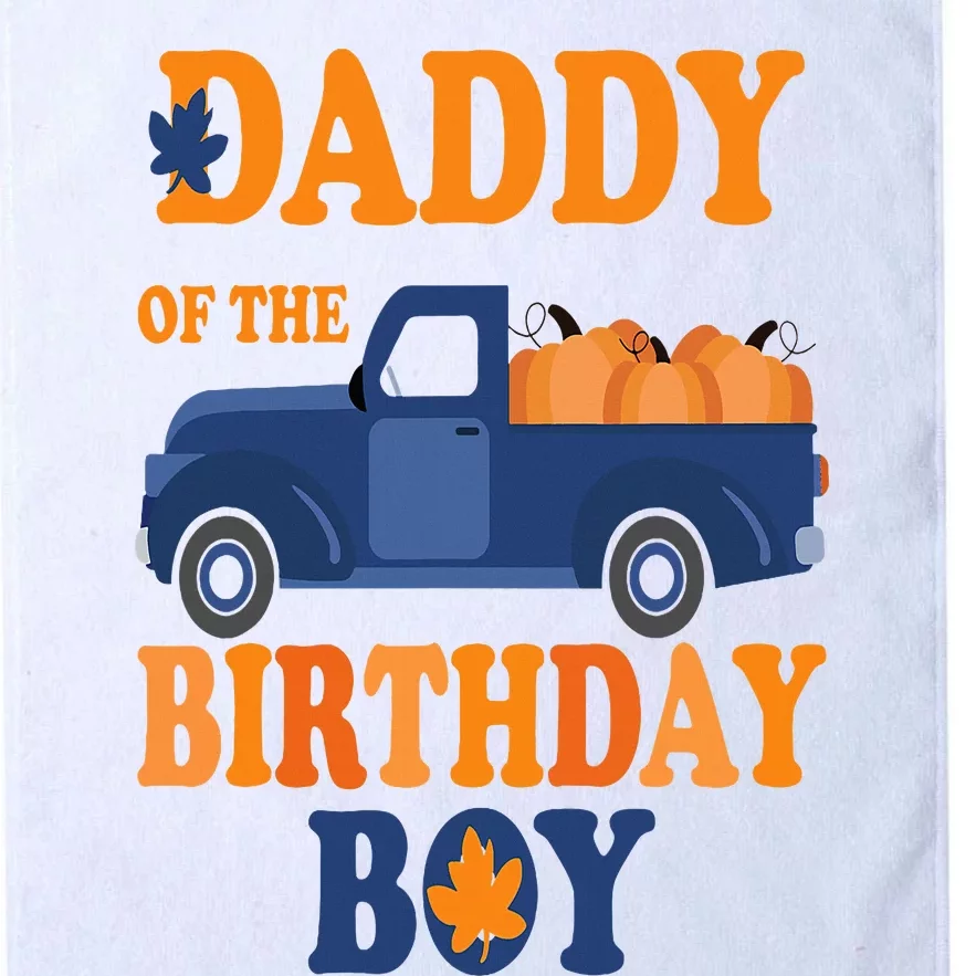 Daddy of The Pumpkin Truck 1st Birthday Family Platinum Collection Golf Towel