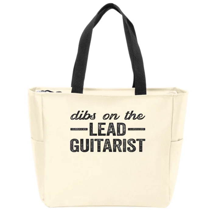 Dibs On The Lead Guitarist Funny Lead Guitarist Wife Zip Tote Bag