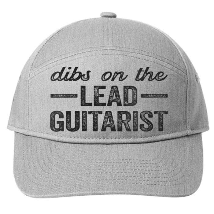 Dibs On The Lead Guitarist Funny Lead Guitarist Wife 7-Panel Snapback Hat