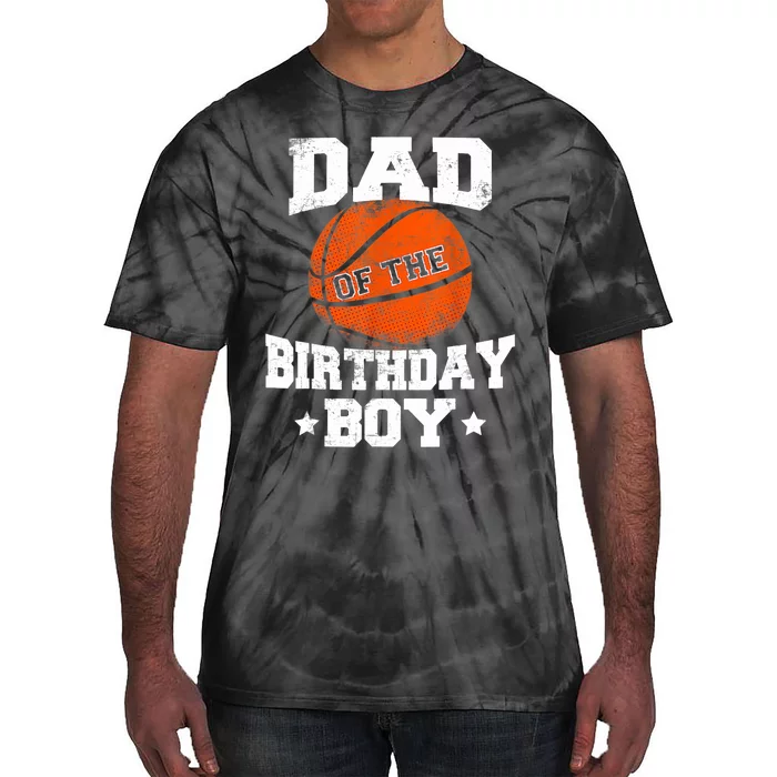 Dad Of The Birthday Boy Basketball Father Daddy Funny Tie-Dye T-Shirt